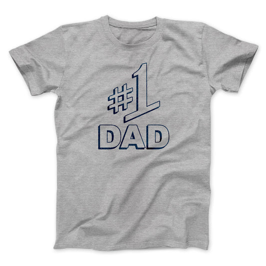 #1 Dad Men/Unisex T-Shirt