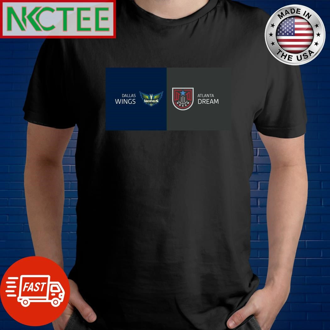 Atlanta Dream VS Dallas Wings WNBA July 2024 shirt