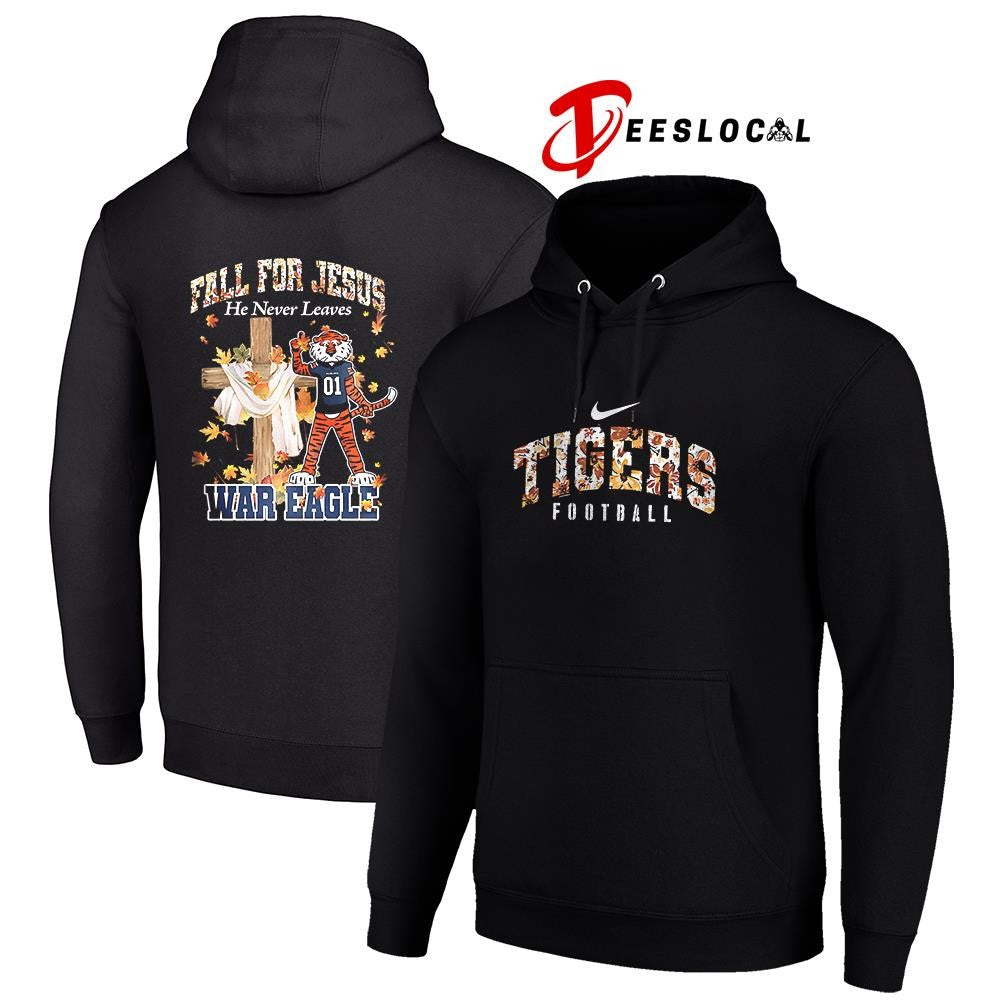 Auburn Tigers x fall for Jesus he never leaves mascot shirt