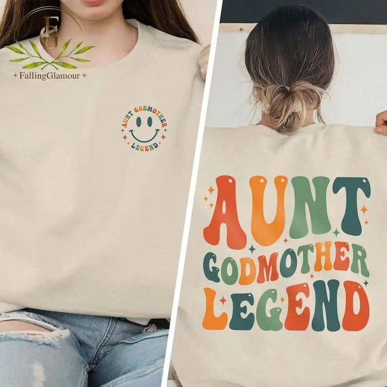 Aunt Godmother Legend Sweatshirt, Aunt Shirt, Godmother Shirt, Godmother Hoodie and Sweater; T-shirt Cotton | CiraTrend.com