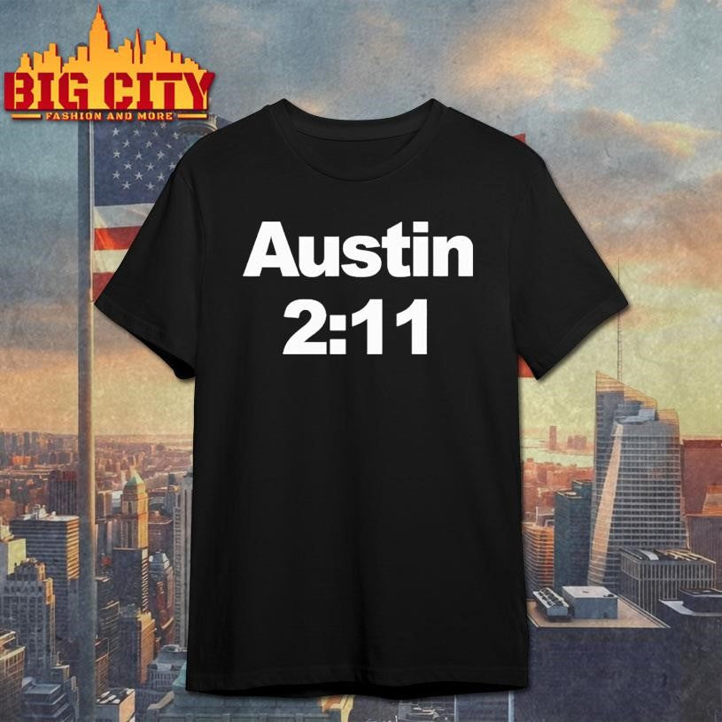 Austin 2 11 Steve Austin Shirt