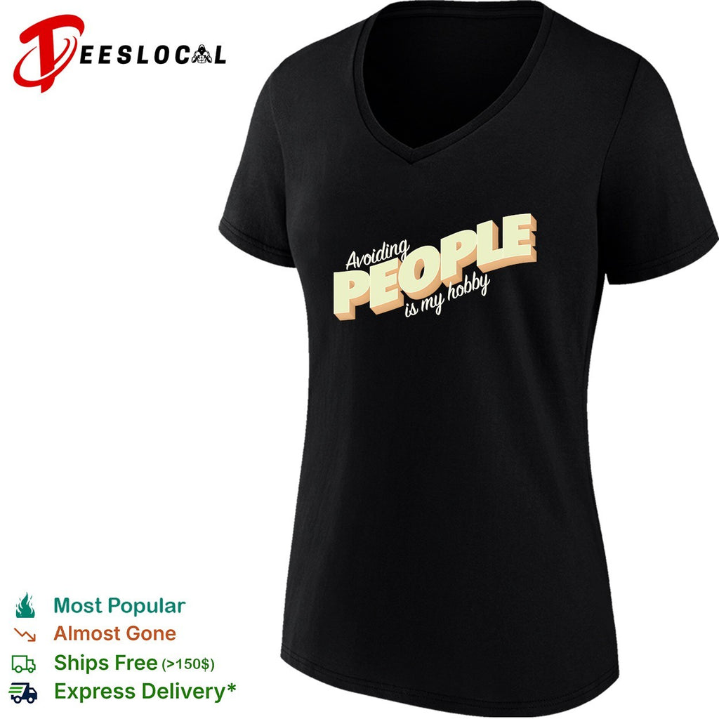 Avoiding people is my hobby shirt