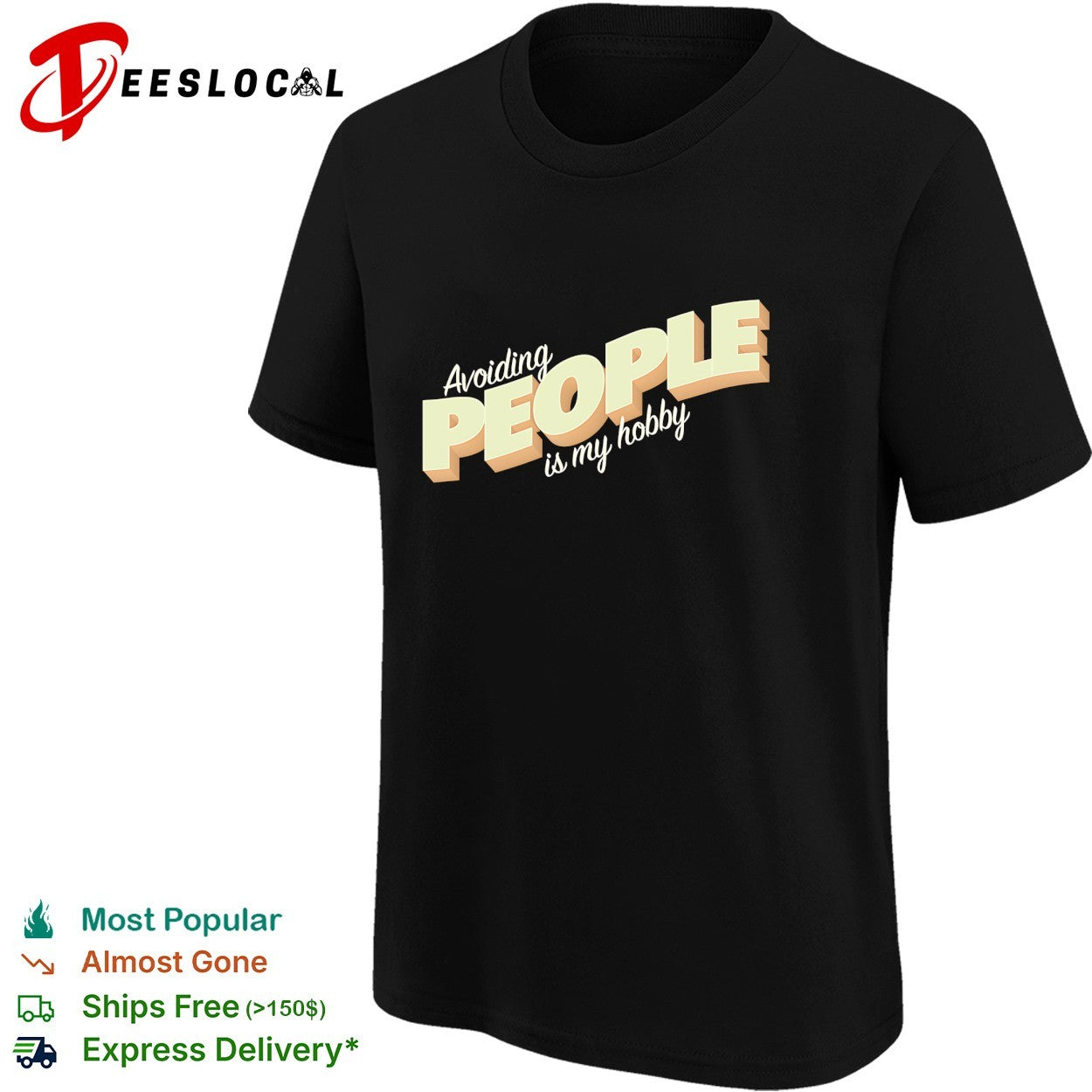 Avoiding people is my hobby shirt