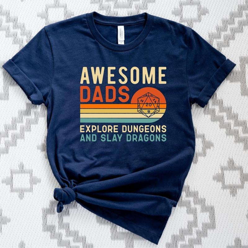 Awesome Dads Explore Dungeons And Slay Dragons Shirt, Dragons Dad Shirt, Dungeon Dad TShirt , Dnd Dungeon Dad Shirt, Gift...