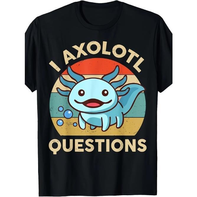 Axolotl-Shirt I Axolotl Questions T-Shirt Made in USA Hoodie, Sweatshirt | CiraTrend.com