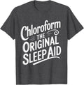 Chloroform Funny Dark Humor Sarcastic Fun Ironic