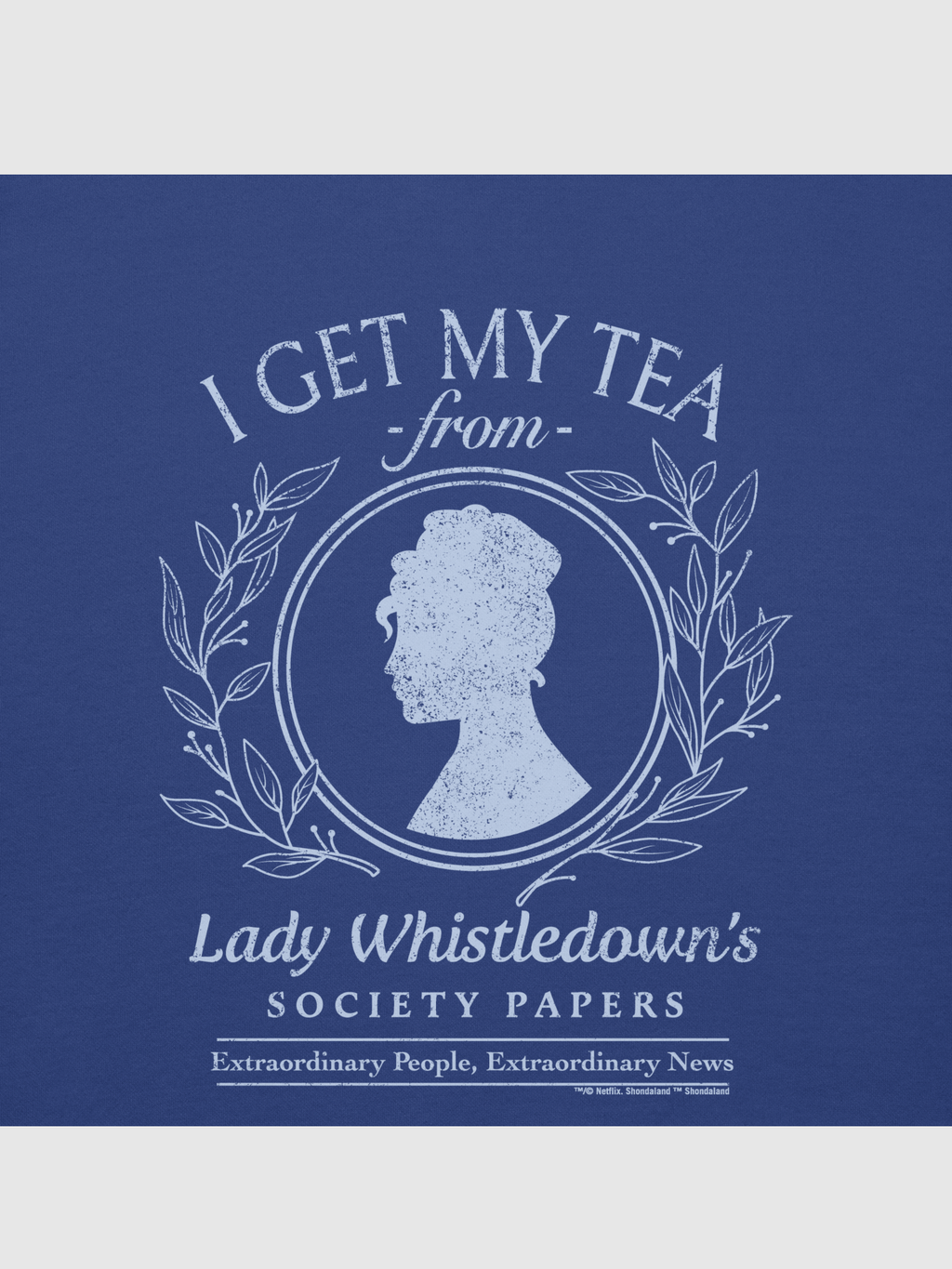 Lady Whistledown I Get My Tea Crewneck Sweatshirt T-Shirts, Hoodie | CiraTrend.com (Image 5)