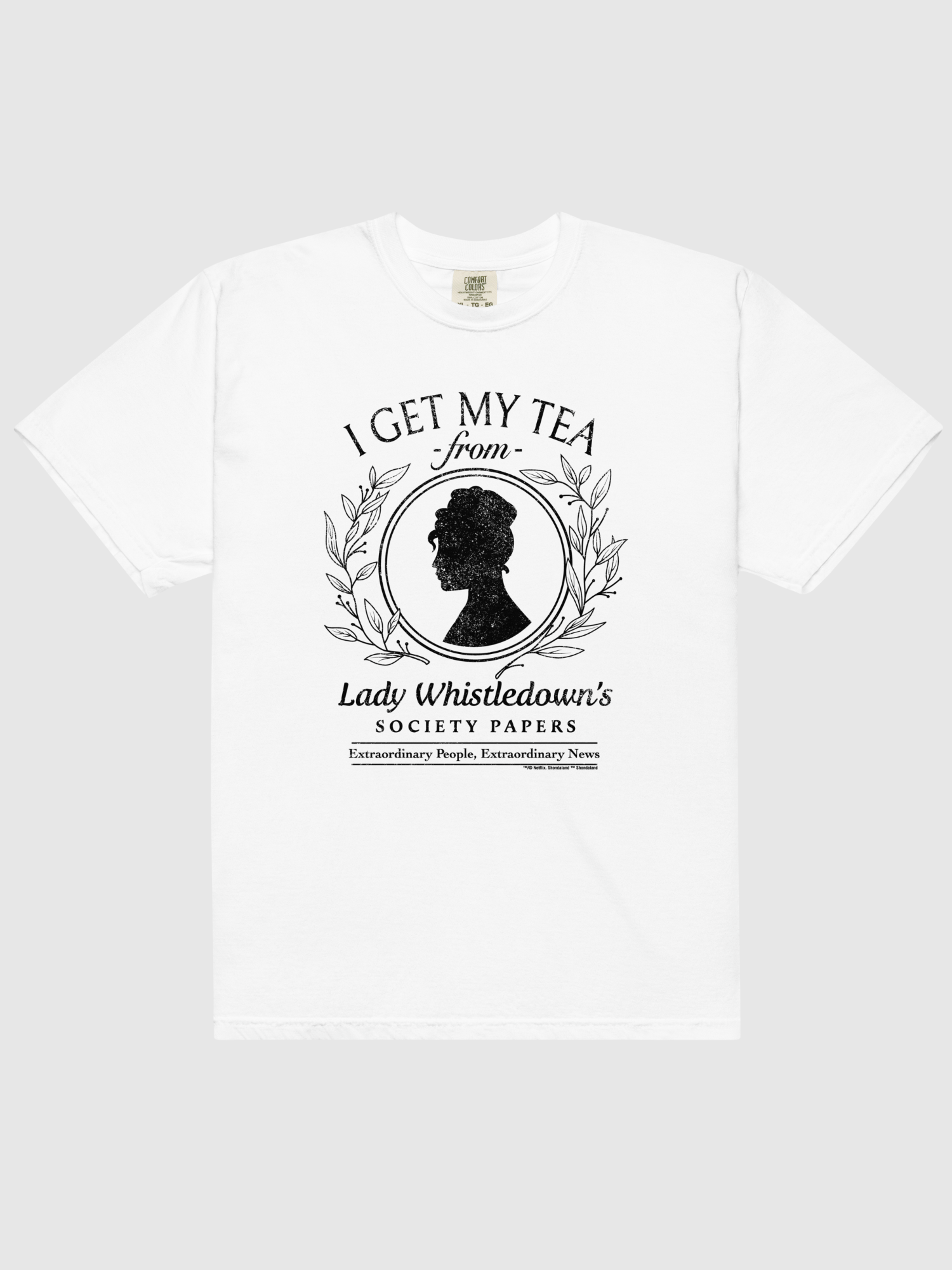 Lady Whistledown I Get My Tea Comfort Colors T-Shirt Hoodie, Sweatshirt | CiraTrend.com (Image 1)