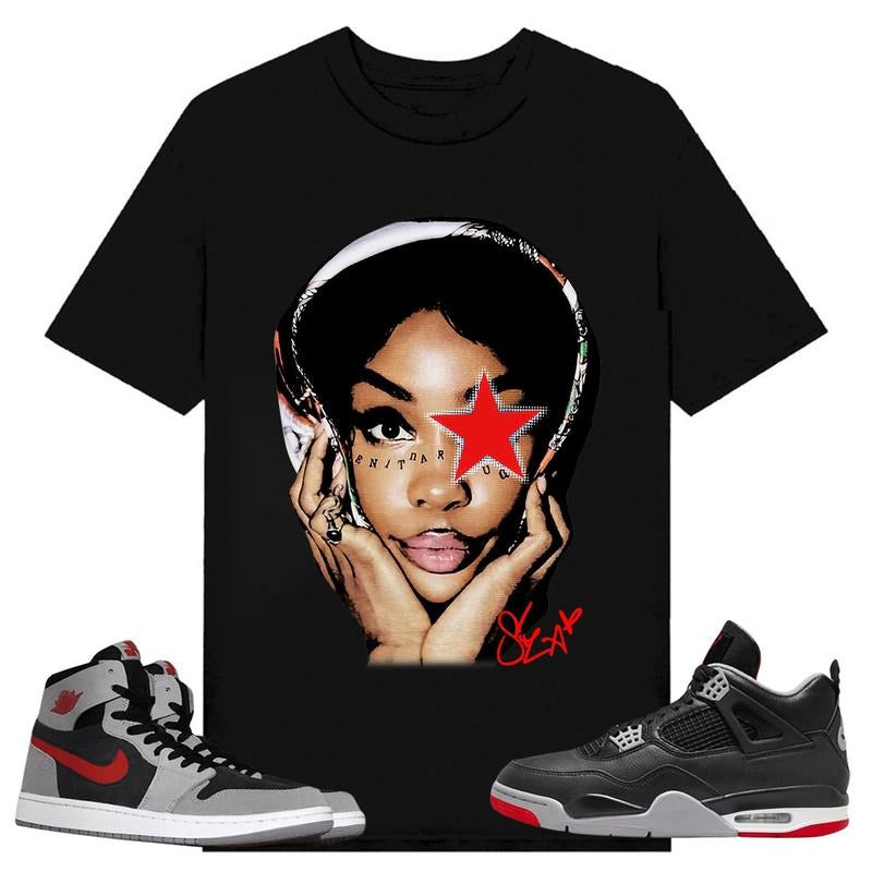 BIG FACE SZA, Shirt to match A J 1 High Zoom CMFT 2 Fire Red Cement Grey, A J 4 Bred, Shirt to matching Sneaker Hoodie,...