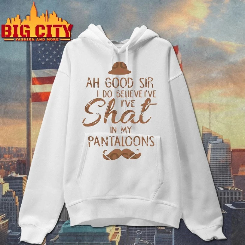 Baby Ah Good Sir I Do Believe I’ve Shat In My Pantaloons shirt