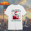 Baby Billy Freeman All I want for christmas is 8 ball and $2 Million ugly christmas shirt