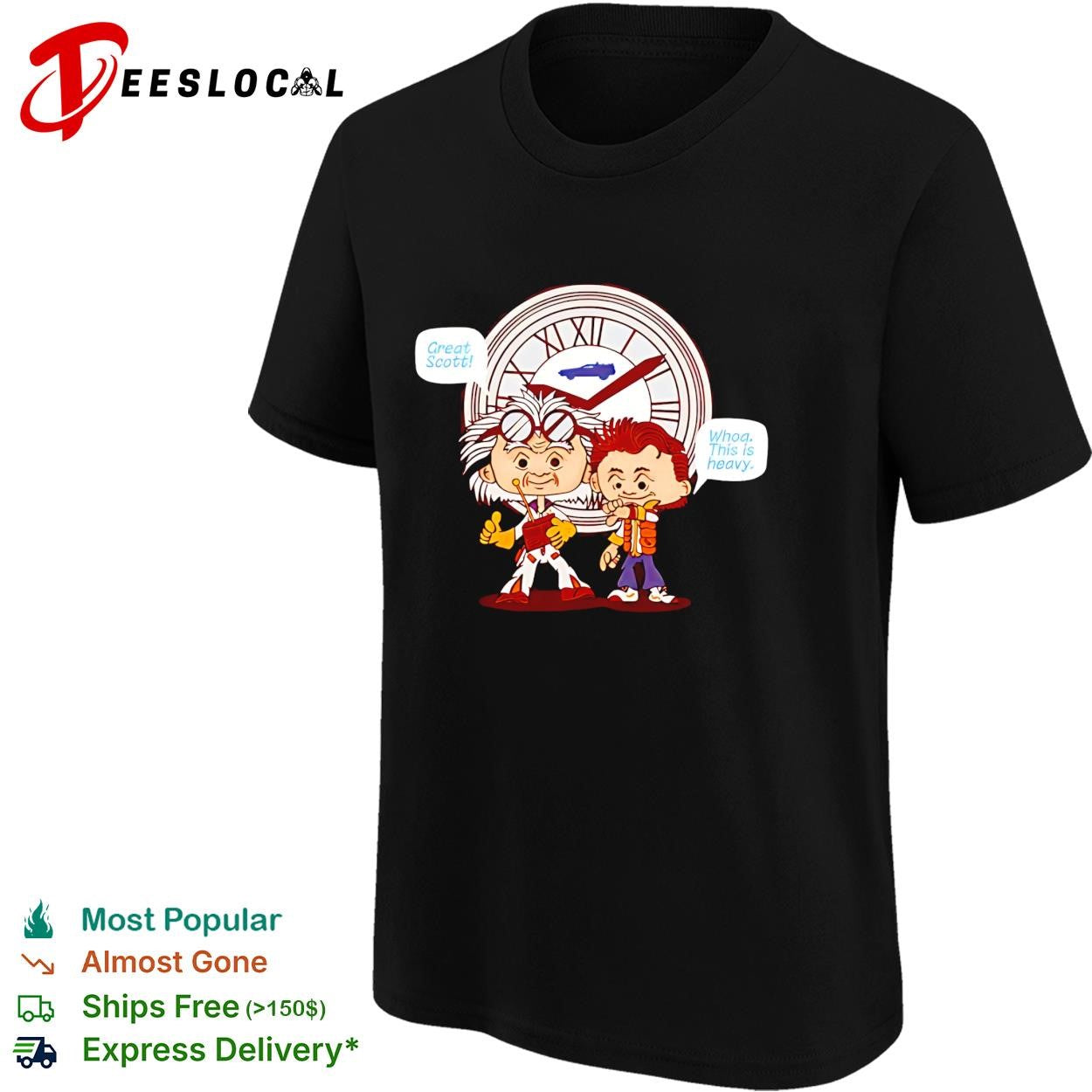 Back To The Future great Scott this is heavy clock movie shirt