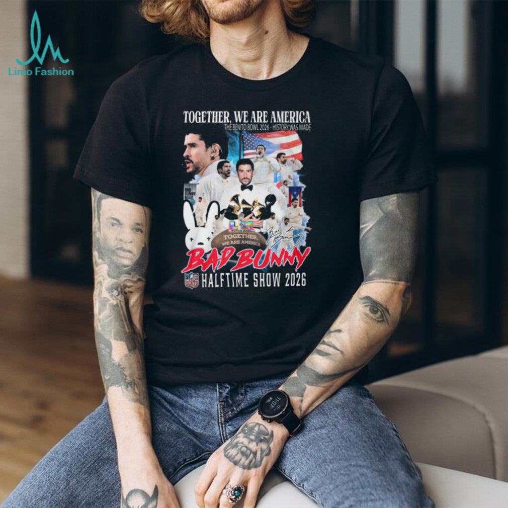 Bad Bunny Halftime Show 2026 T Shirt Together We Are America Benito Bowl Commemorative Tee