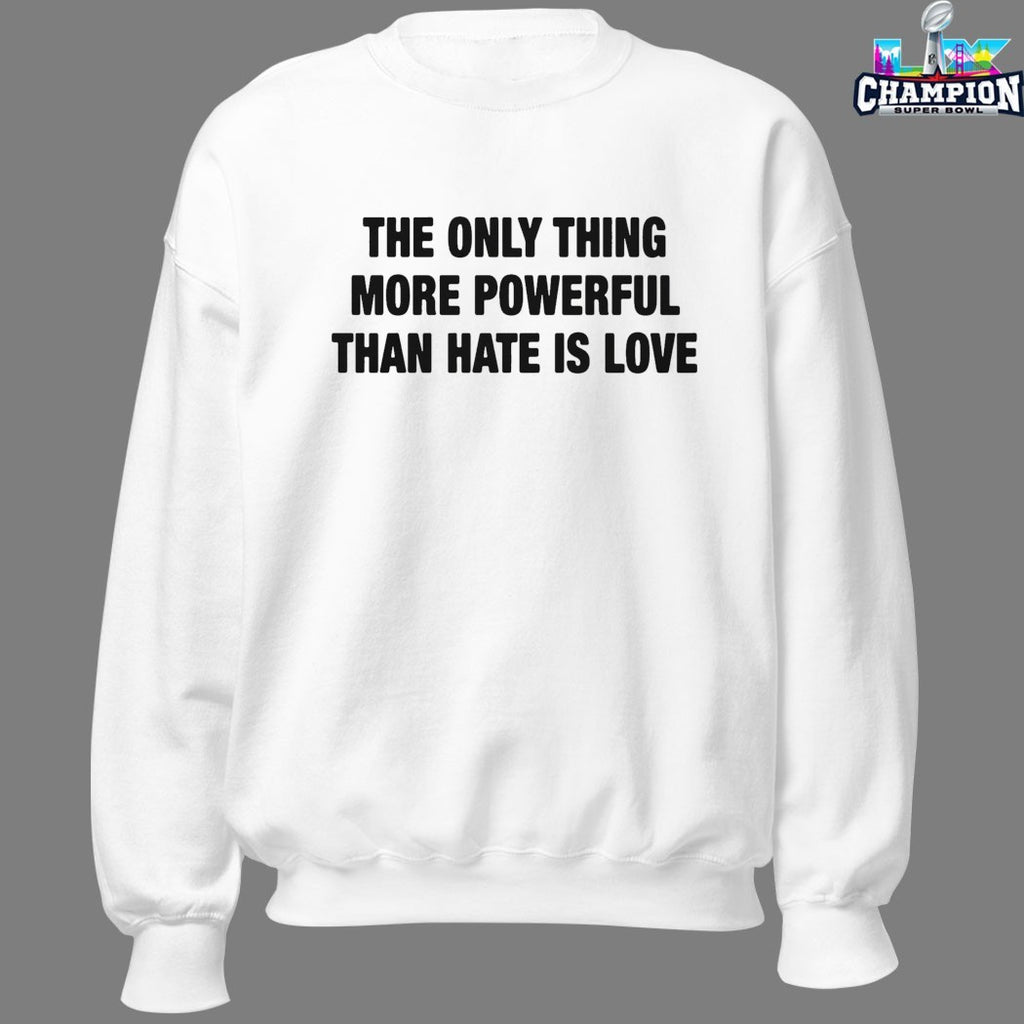 Bad Bunny The Only Thing More Powerful Than Hate Is Love T-Shirts