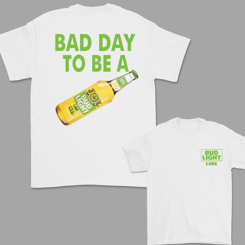 Bad Day to Be a Bud Light Lime 2 Sided T-Shirt, For Women, For Men Hoodie, Sweatshirt | CiraTrend.com
