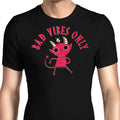 Bad Vibes Only - Men's Apparel T-Shirts, Hoodie, Sweatshirt | CiraTrend.com (Image 1)