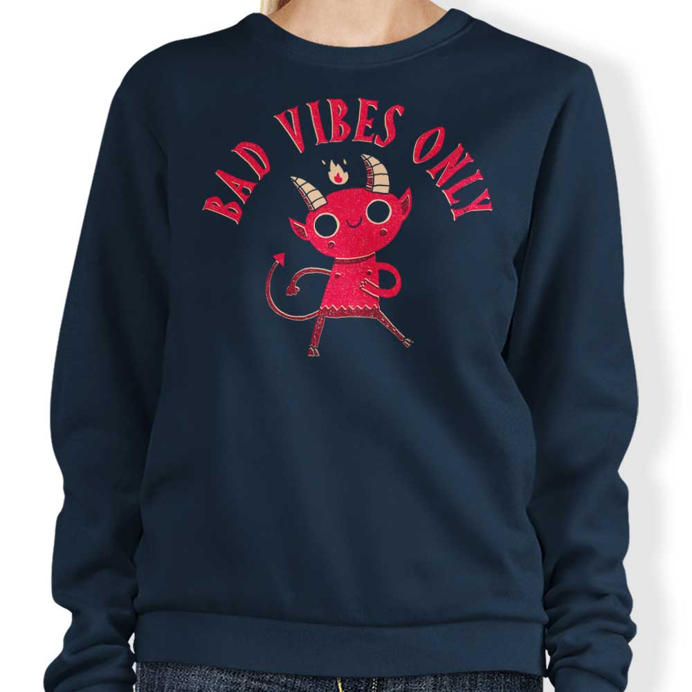 Bad Vibes Only - Sweatshirt T-Shirts, Hoodie | CiraTrend.com (Image 3)