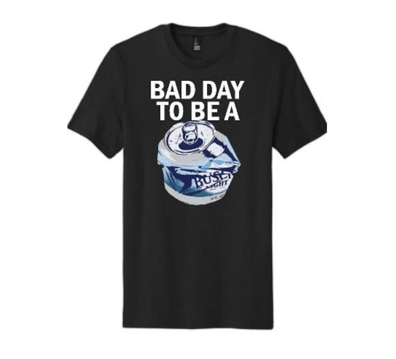 Bad day to be a Busch Light T-Shirt! For him for her, FAST SHIPPING!!! Menswear Top Hoodie, Sweatshirt | CiraTrend.com