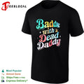 Baddie with a Dead Daddy shirt