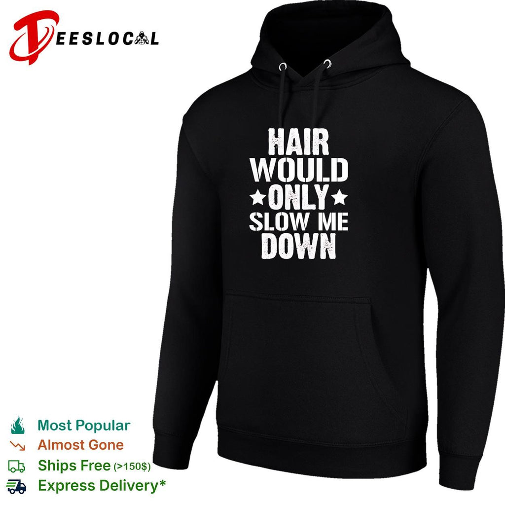 Bald man white stars hair would only slow me down shirt