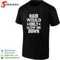 Bald man white stars hair would only slow me down shirt
