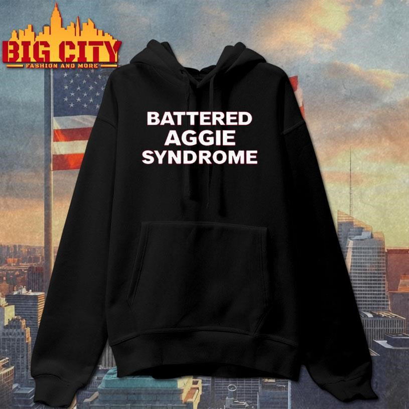 Battered Aggie Syndrome Shirt