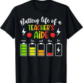 Battery Life Of A Teacher's Aide Teaching Assistant T-Shirt Hoodie, Sweatshirt | CiraTrend.com