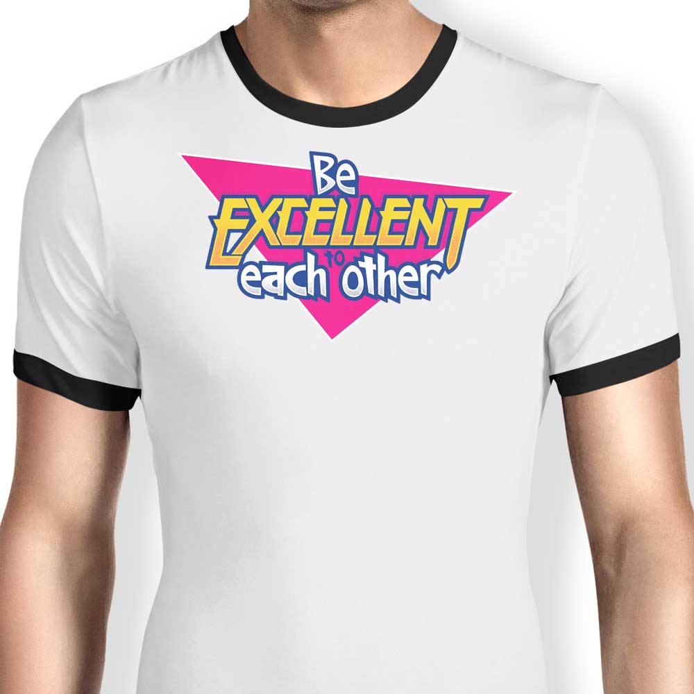 Be Excellent - Ringer T-Shirt Hoodie, Sweatshirt | CiraTrend.com (Image 3)