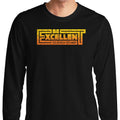 Be Excellent Typography - Long Sleeve T-Shirt Hoodie, Sweatshirt | CiraTrend.com (Image 1)