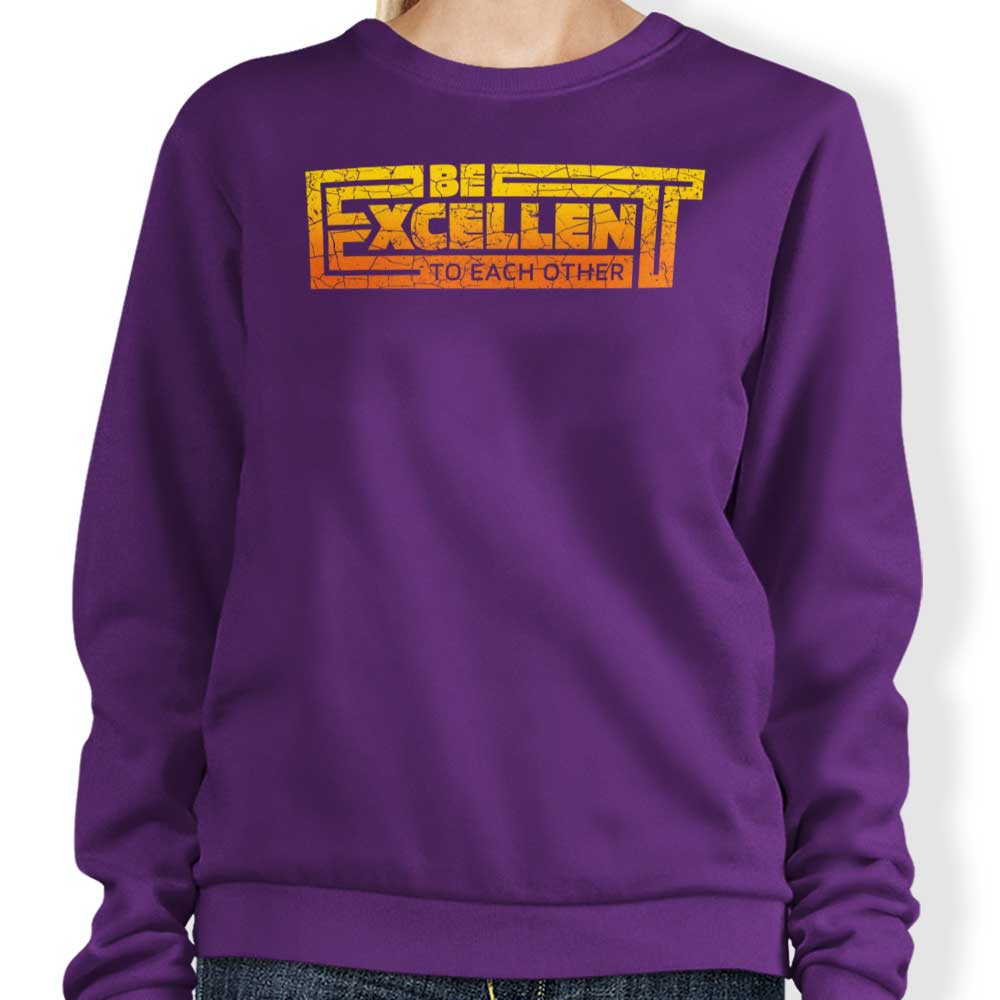 Be Excellent Typography T-Shirts, Hoodie, Sweatshirt