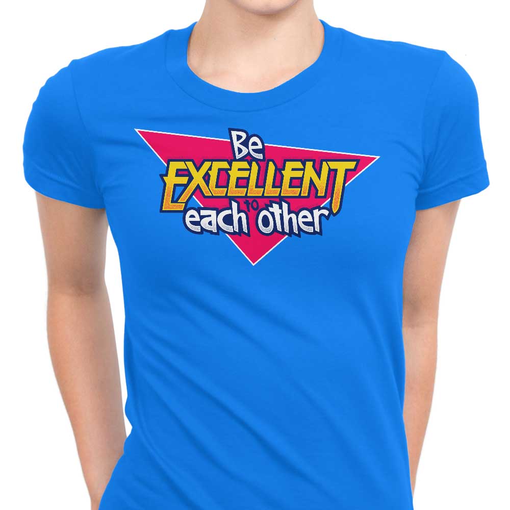 Be Excellent - Women's Apparel T-Shirts, Hoodie, Sweatshirt | CiraTrend.com (Image 1)
