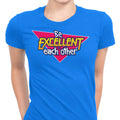 Be Excellent - Women's Apparel T-Shirts, Hoodie, Sweatshirt | CiraTrend.com (Image 1)