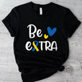 Be Extra T-Shirt, Cute T21 Down Syndrome Shirt, 321 Shirt, Blue Yellow Ribbon Tee, Extra Chromosome Tee, World Down...