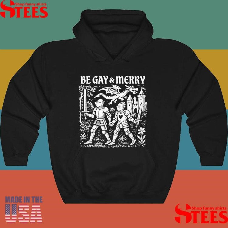Be Gay And Merry Medieval T-shirt