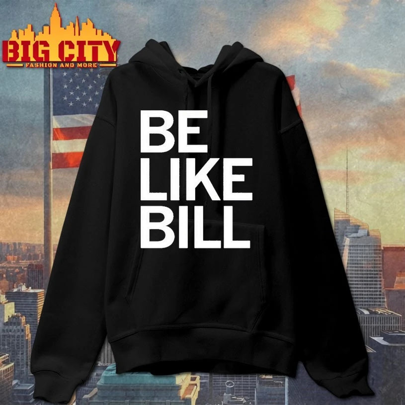 Be Like Bill shirt
