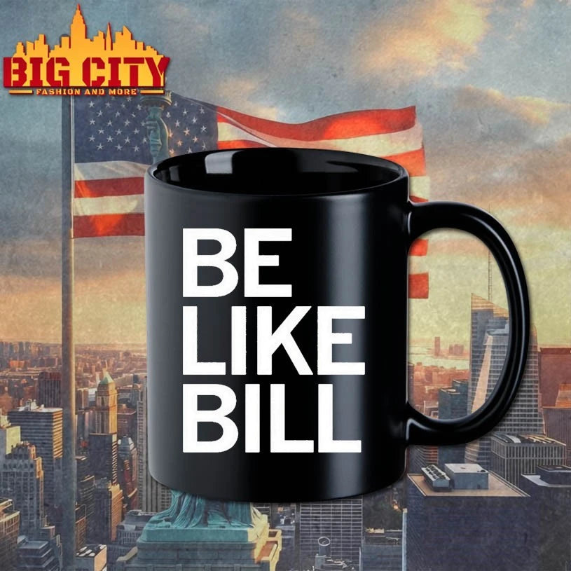 Be Like Bill shirt