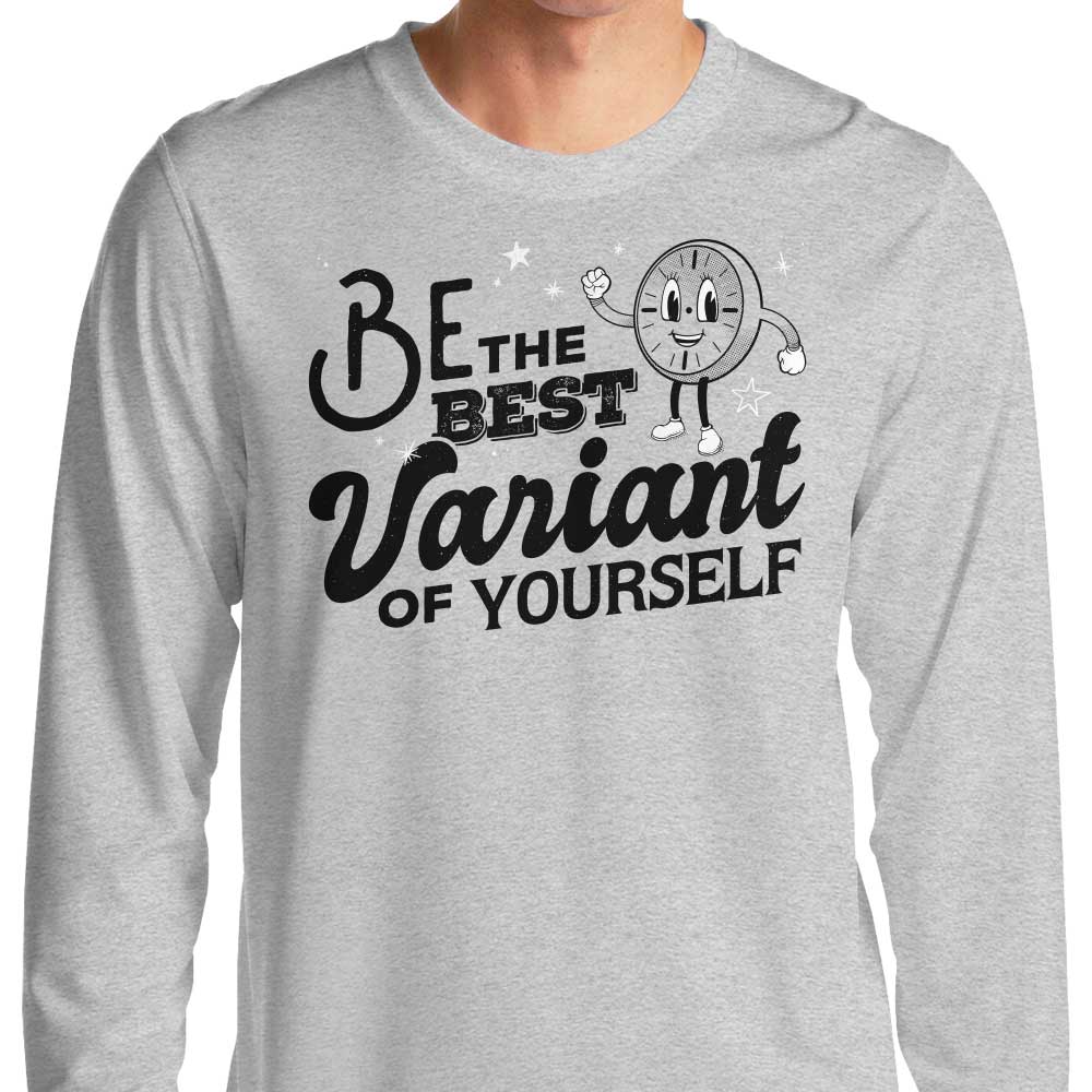 Be The Best Variant - Long Sleeve T-Shirt Hoodie, Sweatshirt | CiraTrend.com (Image 1)