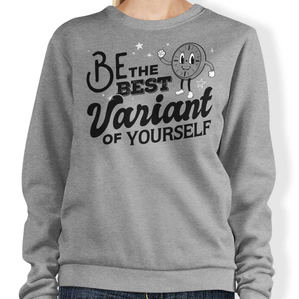 Be The Best Variant - Sweatshirt T-Shirts, Hoodie | CiraTrend.com (Image 1)