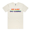 Be Gay Do Crime Tee Hoodie, Sweatshirt | CiraTrend.com (Image 1)