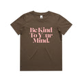 Be Kind Your Mind T-Shirts, Hoodie, Sweatshirt
