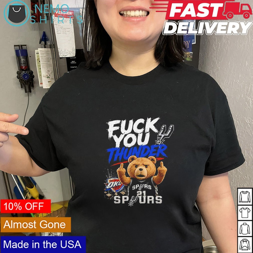 Bear San Antonio Spurs fuck you OKC Thunder shirt