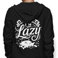 Because I'm Lazy - Hoodie T-Shirts, Sweatshirt | CiraTrend.com (Image 1)