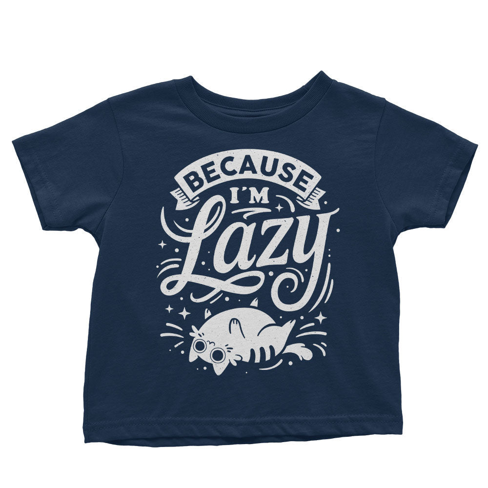 Because I'm Lazy - Youth Apparel T-Shirts, Hoodie, Sweatshirt | CiraTrend.com (Image 5)