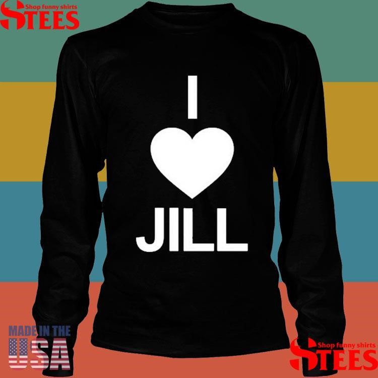 Ben Starr I Love Jill T-shirt