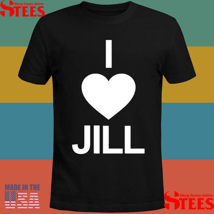 Ben Starr I Love Jill T-shirt
