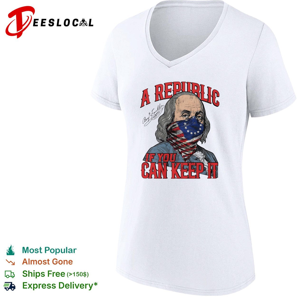 Benjamin Franklin wearing flag mask a republic if you can keep it shirt