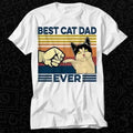 Best Cat Dad Ever Vintage Funny Fathers Day T Shirt Best Seller Gift Unisex Top Adult Tee Music Movie Made in USA Hoodie,...