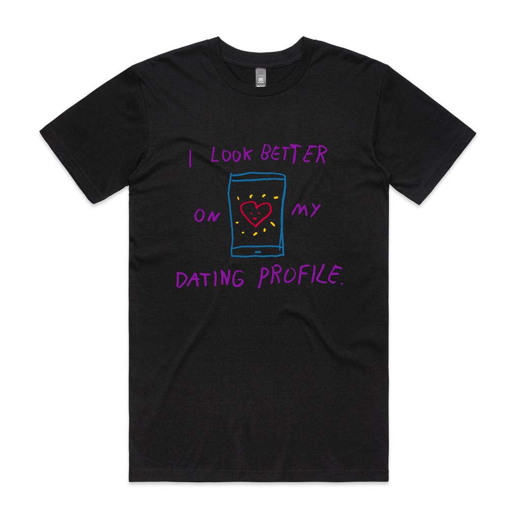 Better On My Dating Profile Tee Hoodie, Sweatshirt | CiraTrend.com (Image 1)