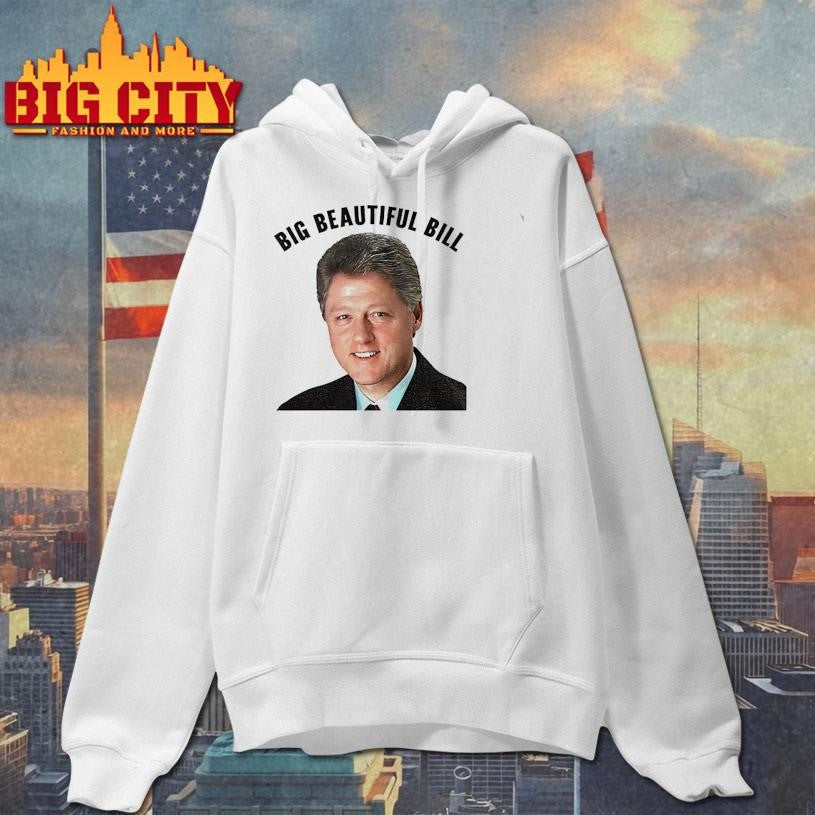 Big Beautiful Bill Clinton He’s on the List shirt