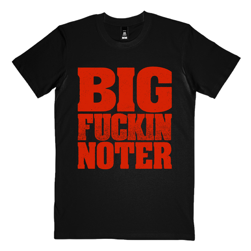 "Big FKN Noter" T-Shirt Hoodie, Sweatshirt | CiraTrend.com